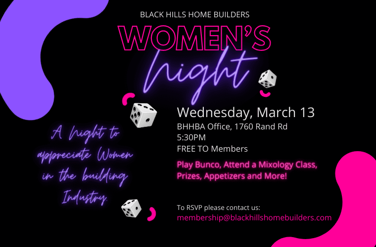 Black Hills Home Builders Women's Night Wednesday, March 13th